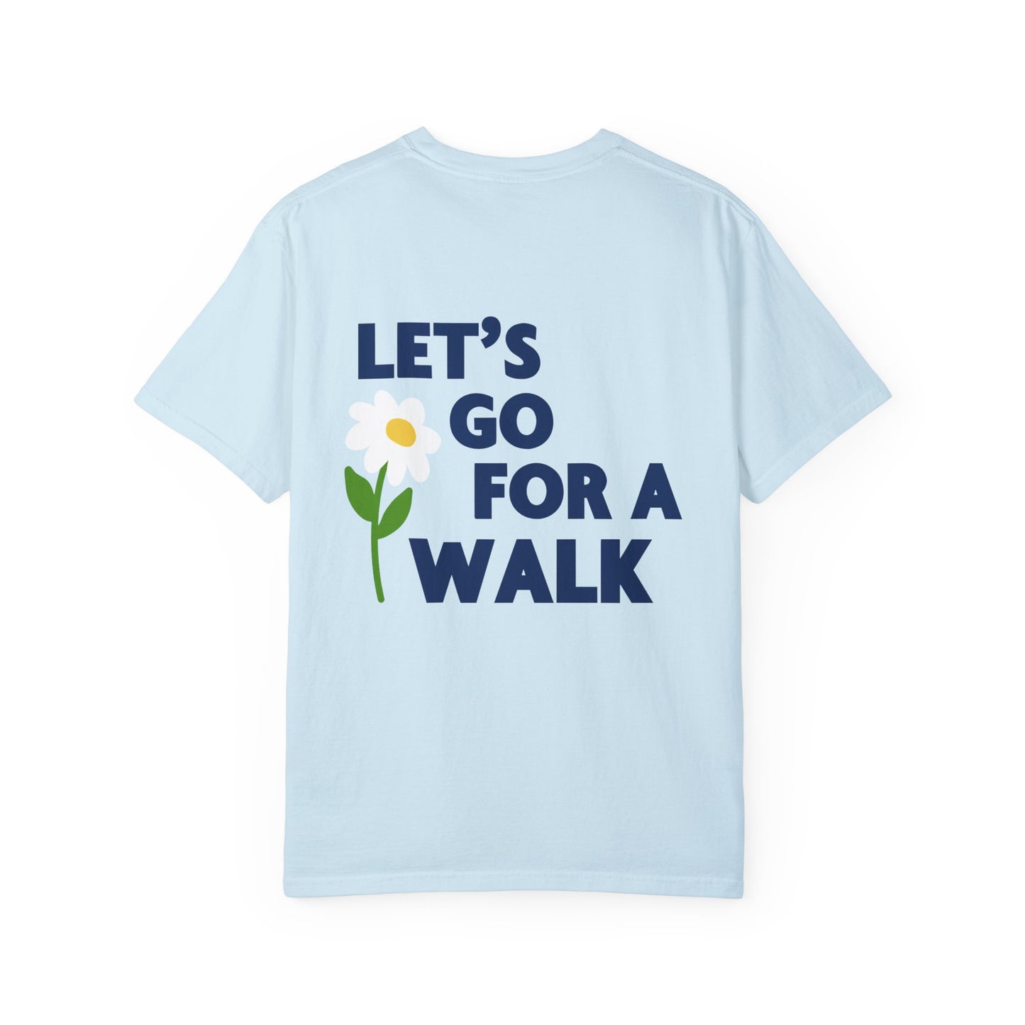 Let's Go For A Walk Unisex Comfort Colors T-Shirt